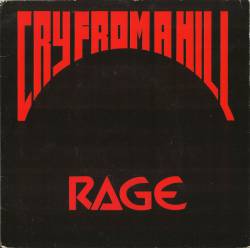 Rage (UK) : Cry from a Hill - Lady Killer